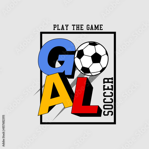 goal football stylish t-shirt and apparel abstract design. Vector print, typography, poster. Global swatches.
