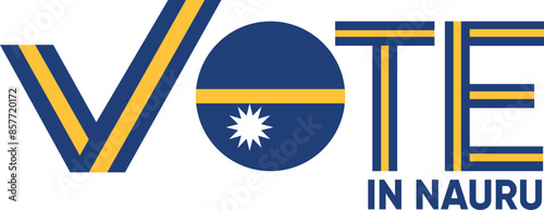 vote word Nauru or Nauruan with voting sign showing general election of Nauru, vector illustration photo
