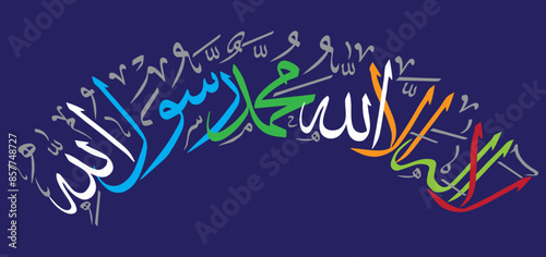 first kalam la ilaha illallah muhammadur rasulullah in arabic, islamic, muslim, khattati calligraphy, vector, multicolor isolate on the blue background photo