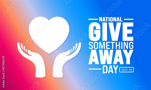 National Give Something Away Day background template. Holiday concept. Use a background, banner, placard, card, and poster design template with text inscription and standard color. vector illustration