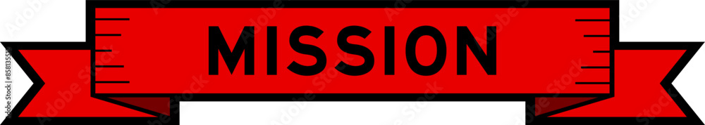 Ribbon label banner with word mission in red color on white background Ribbon label banner with word mission in red color on white background