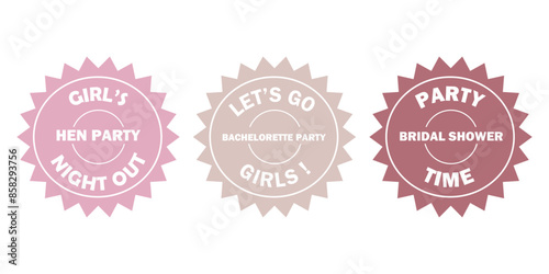 Hen Party and Bachelorette Party Badges. Girl's Night Out, Bridal Shower, and Party Time. Pink color. hen party label isolated on white background