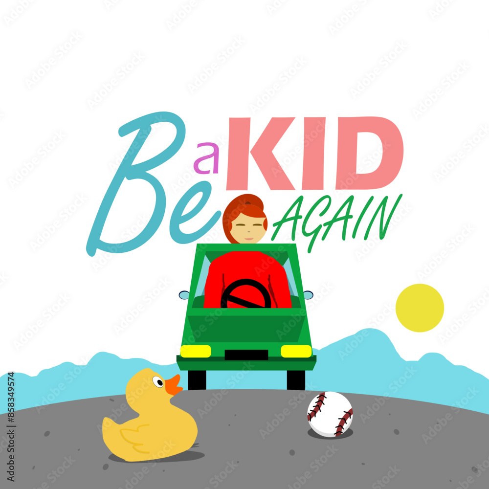 Naklejka premium Be a Kid Again Day event banner. An adult woman playing with her child's toy cars in front of the house with a rubber duck and a baseball ball to celebrate on July 8th