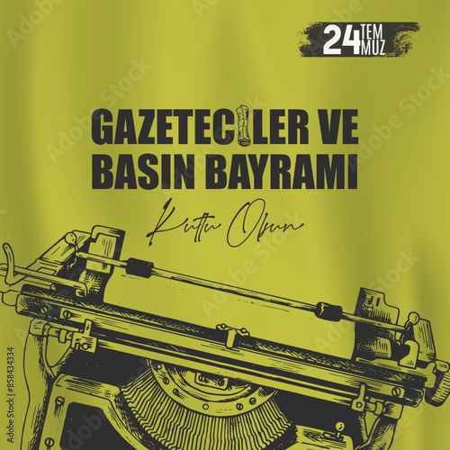 Gazeteciler ve Basın Bayramı Kutlu Olsun Translation:"Happy Journalists and Press Day"