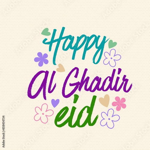 Happy AL Ghadir eid colorful lettering design , islamic shia event photo