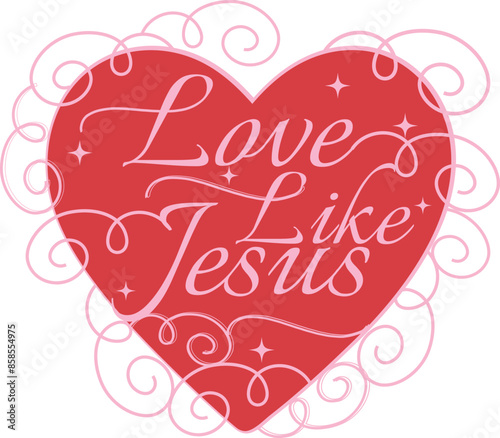 love like jesus heart lettering design
