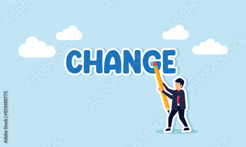 Turn change into chance transform for business opportunities, evolve to win competition, concept of A smart businessman uses an eraser to turn change into chance