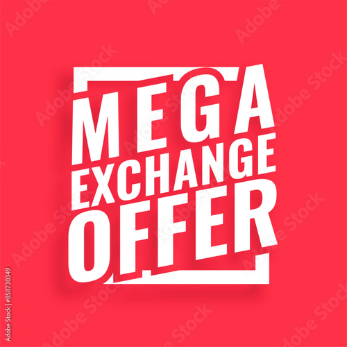 mega exchange offer background replace old to new