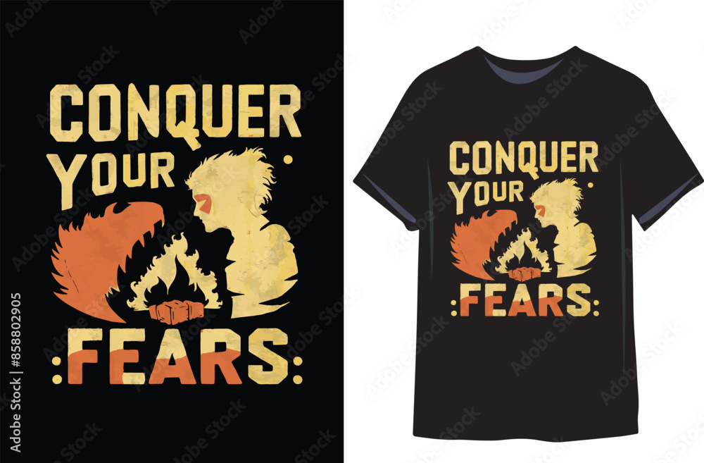 Conquer your fears | Motivational quote for Classic T-Shirt illustration vector Conquer your fears | Motivational quote for Classic T-Shirt illustration vector