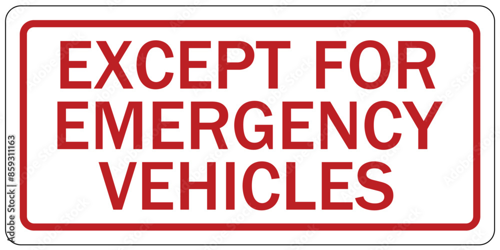 Emergency vehicle and ambulance parking sign Emergency vehicle and ambulance parking sign