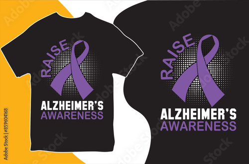 Raise Alzheimer's Awareness. T-shirt design. Vector Illustration. Alzheimer's Awareness T-shirt.