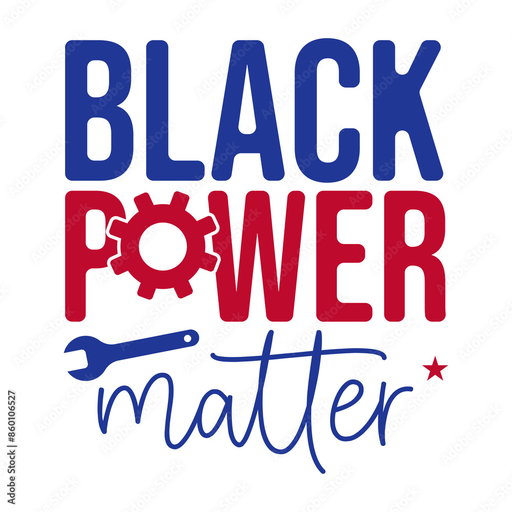 Obraz premium Black Power Matter, Labor Day Quote PNG