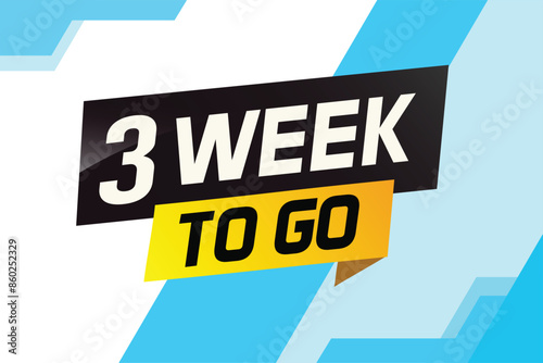 3 week to go word concept vector illustration and 3d style for use landing page, template, ui, web, mobile app, poster, banner, flyer, background, gift card, coupon

