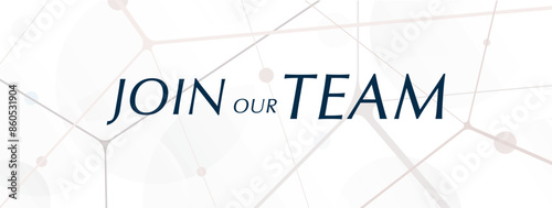 join our team sign on white background	