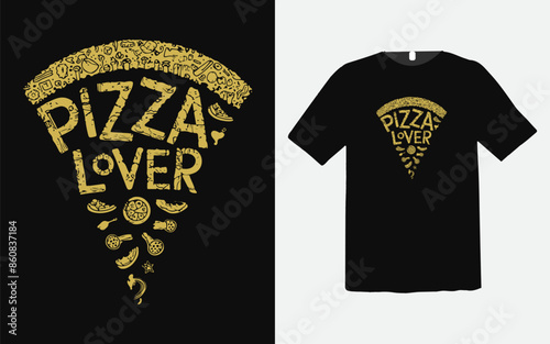 Funny Pizza Lover T-Shirt Design for Foodies
