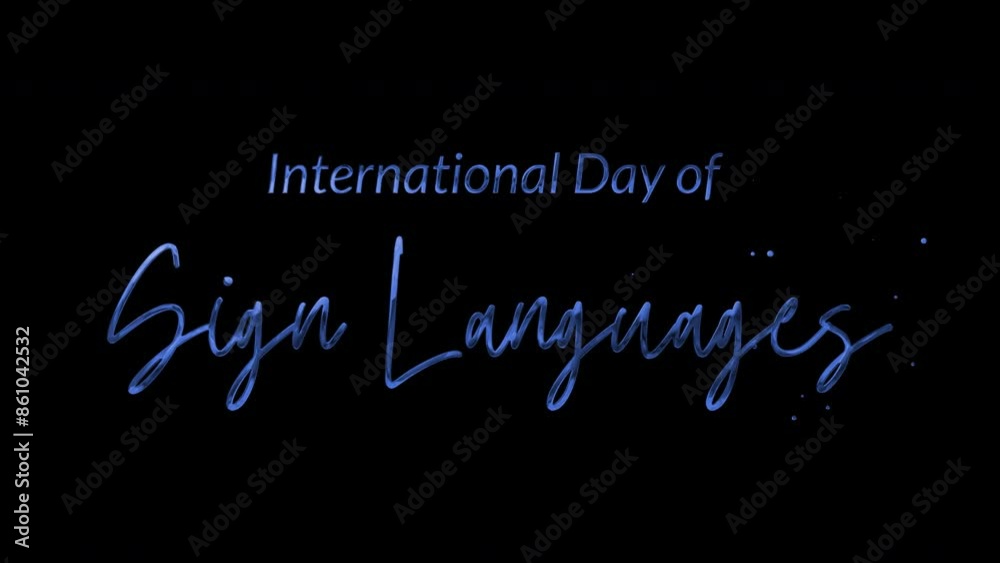 International Day Of Sign Languages Text Animation: Elegant 4K video with ink droplets forming flowing calligraphy, glowing effect, transparent background, ideal for awareness events. International Day Of Sign Languages Text Animation: Elegant 4K video with ink droplets forming flowing calligraphy, glowing effect, transparent background, ideal for awareness events.