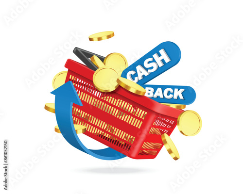 Blue cash back promotion sign and money or gold coins are overflowing from red shopping basket after customer buys something to give back to customers, vector 3d isolated for advertising design
