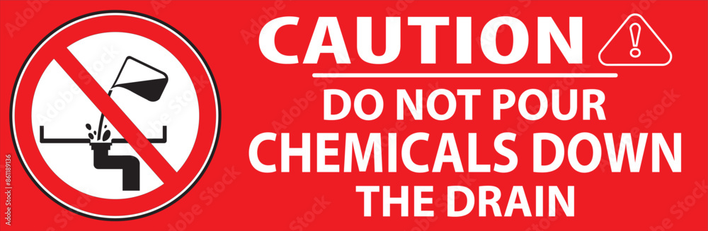 Do not pour chemicals down to the sink sign vector.eps Do not pour chemicals down to the sink sign vector.eps