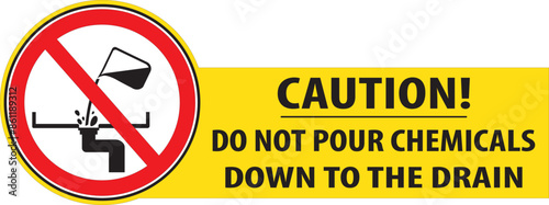 Do not pour chemicals in to the drain sign vector.eps