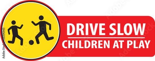 Drive slow children at play road sign vector.eps