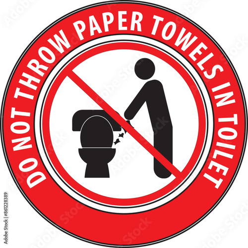 Do not throw paper towels in restroom warning sticker vector.eps