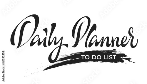 Daily Planner. Hand-Drawn Brush Calligraphy. Typography Title Template. Vector file
