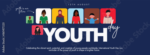 International Youth day. 28th August youth day celebration cover banner, post with young people portraits. The day is celebrated to bring youth issues to the attention of the international community.
