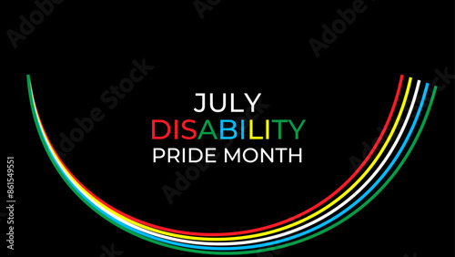 Disability Pride Month Vector Illustration. July Awareness. Celebrating Disability Community. banner, cover, poster, flyer, brochure, Social media post, website header promotion art