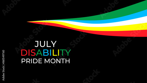 Disability Pride Month Vector Illustration. July Awareness. Celebrating Disability Community. banner, cover, poster, flyer, brochure, Social media post, website header promotion art