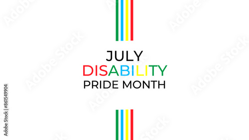 Disability Pride Month Vector Illustration. July Awareness. Celebrating Disability Community. banner, cover, poster, flyer, brochure, Social media post, website header promotion art