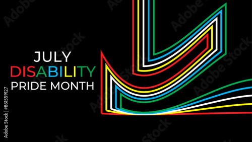 Disability Pride Month is observed in July to celebrate the contributions of people with disabilities. promote awareness, acceptance. banner, cover, card, poster. vector illustration