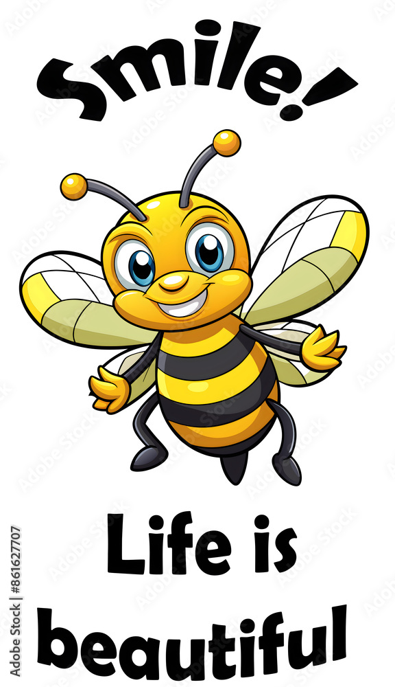 Fototapeta premium Smile Bee Positive Message Life Beautiful Happy Cartoon Illustration