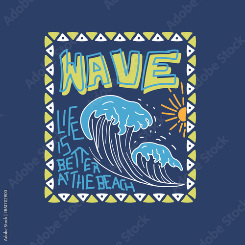 Wave Life is better at the beach typography waves graphic tee