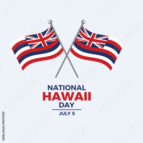 National Hawaii Day poster vector illustration. Two crossed Hawaii flags on a pole icon on a gray background. Hawaii state flag symbol. Template for background, banner, card. July 5 every year