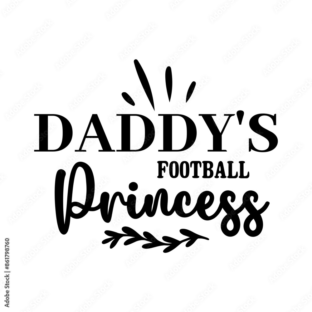 Obraz premium Daddy's Football Princess SVG