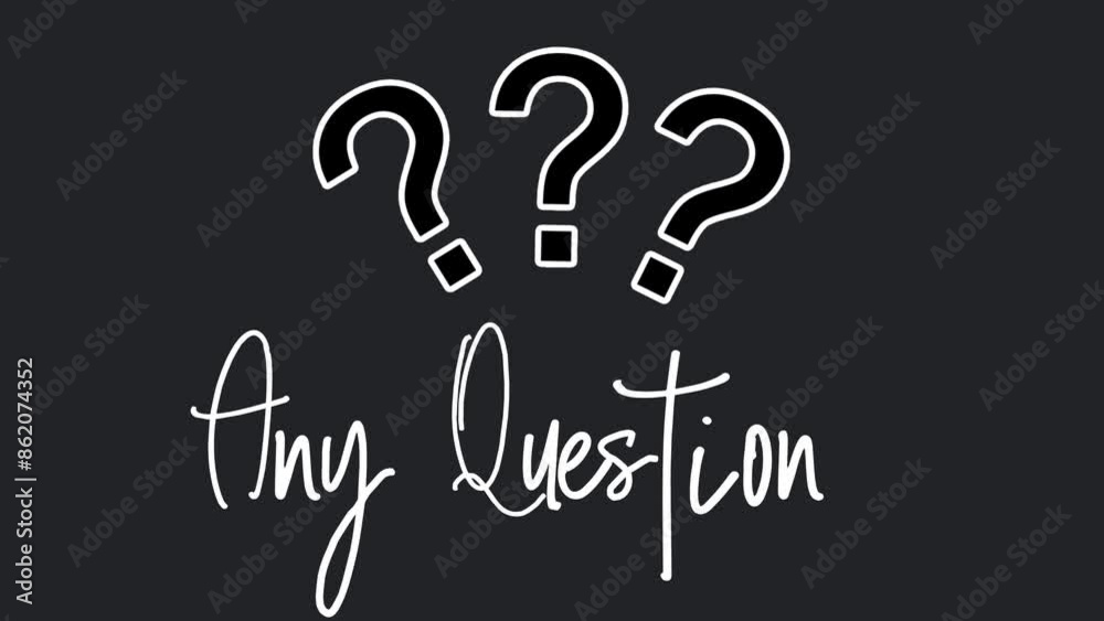 Handwritten animation “Any Questions” depicts a situation where there is a question that must be answered Handwritten animation “Any Questions” depicts a situation where there is a question that must be answered