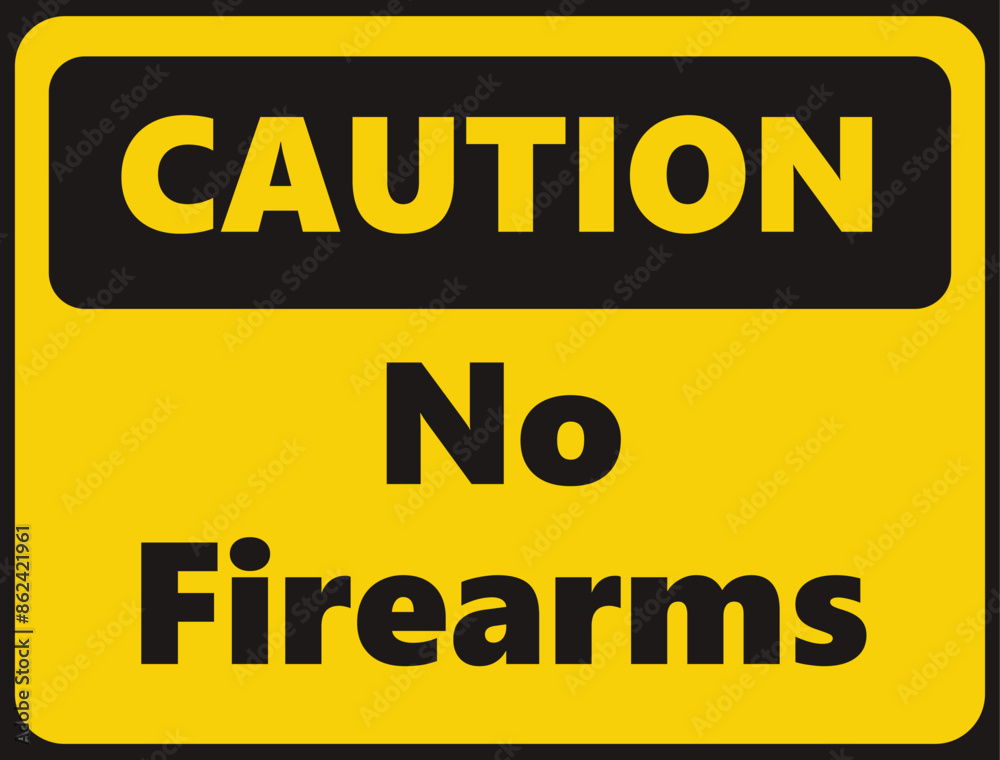Caution No Firearms safety signage in vector illustration Caution No Firearms safety signage in vector illustration