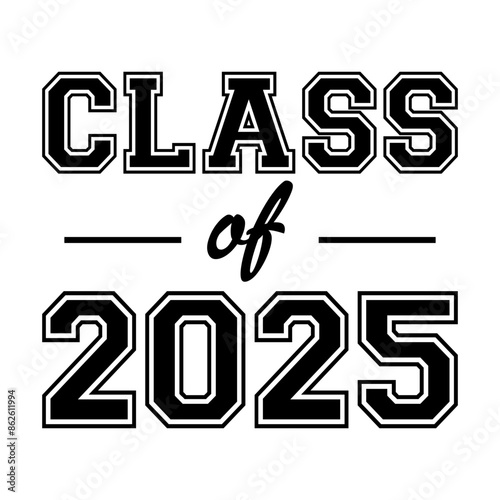 Class of 2025 design, College t-shirt design printable text vector	