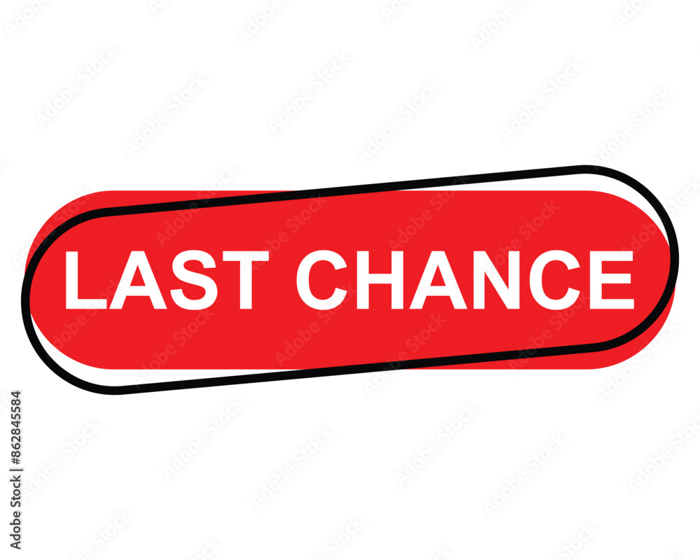 last chance button on white background.last chance button sign last chance button on white background.last chance button sign