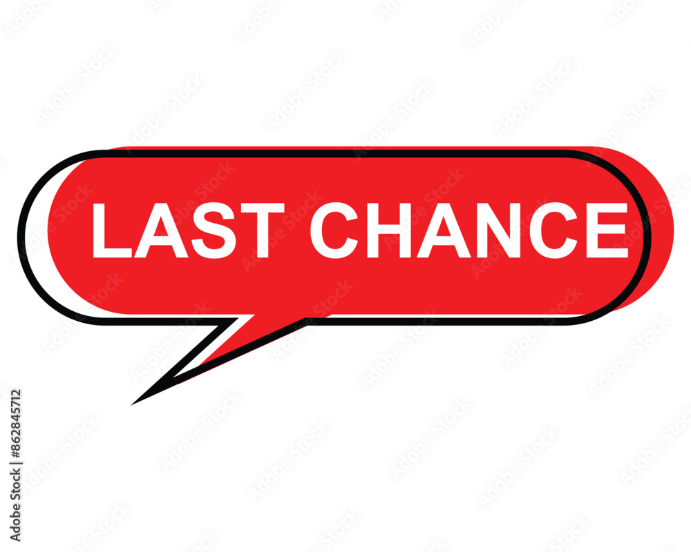 last chance button on white background.last chance button sign