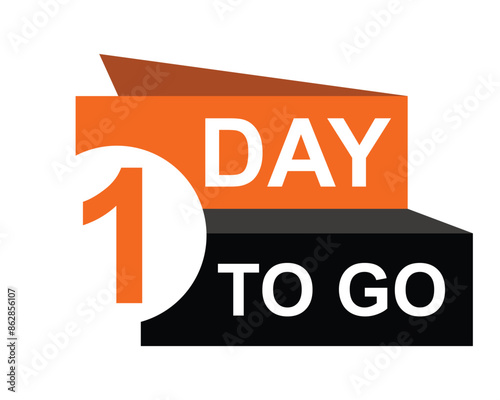 1 day to go button on white background. 1 day to go button sign
