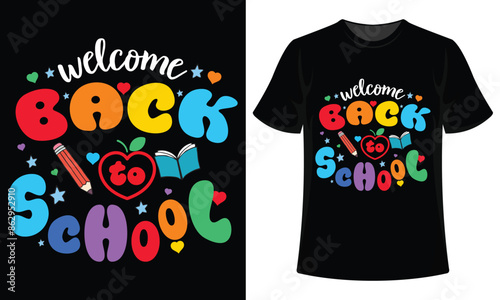 welcome back to school happy last day of school back to school t shirt design