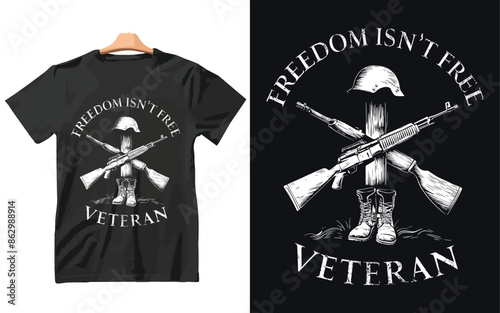 Freedom Isn’t Free Veteran t shirt design vector.