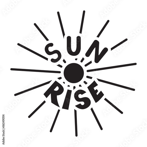 sun rise handwritten black color. Motivational positive fashion text. Vector clipart sign isolated on white background. Vector illustration