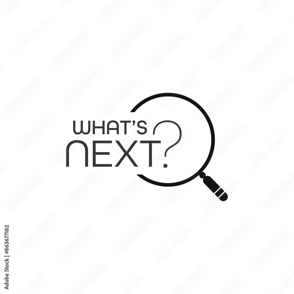What's next sign on white background What's next sign on white background