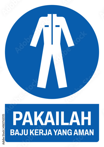 ISO mandatory safety signs v2 in indonesian_pakailah baju kerja yang aman size a4/a3/a2/a1