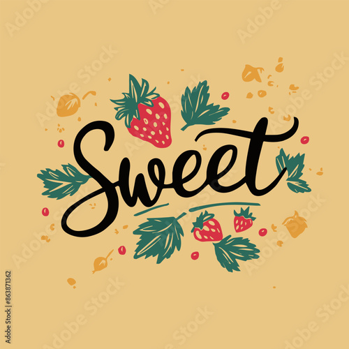 A whimsical illustration featuring the word Sweet written in a hand-drawn style, surrounded by stylized strawberries and leaves