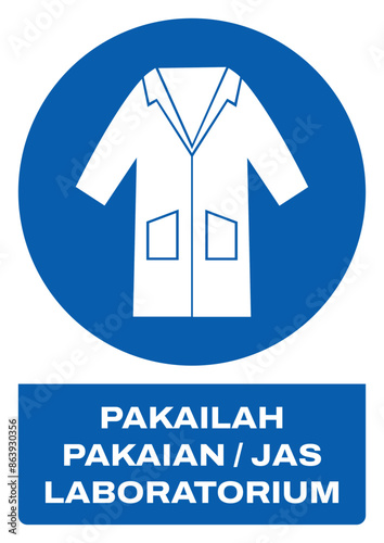 ISO mandatory safety signs v2 in indonesian_pakailah pakaian- jas laboratorium size a4/a3/a2/a1