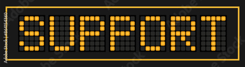 Orange color led banner in word support on black background