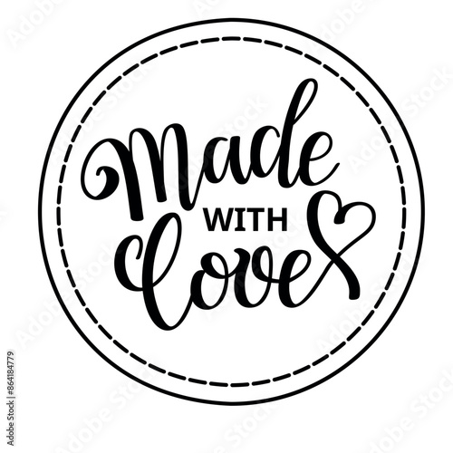 Made with love sticker. Lettering design for card, sticker, cover and advertisement.